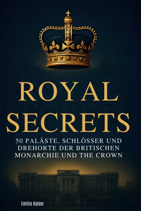 Kniha Royal Secrets Emilia Kaiser
