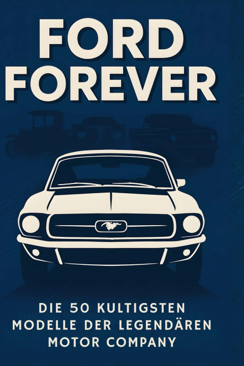Kniha Ford Forever 