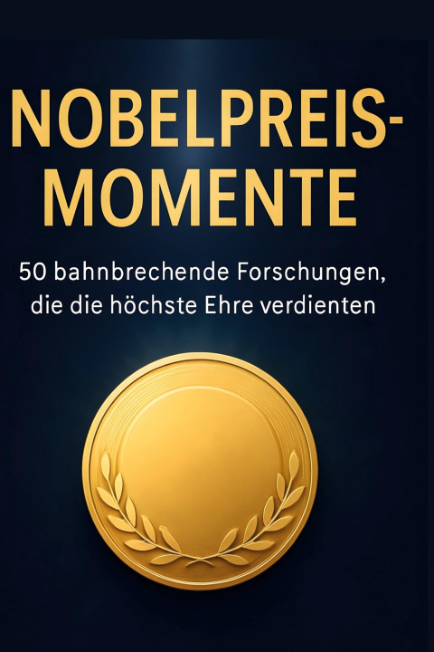 Kniha Nobelpreis-Momente 