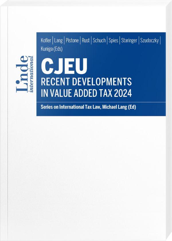 Kniha CJEU - Recent Developments in Value Added Tax 2024 Antonio Victoria Sanchez