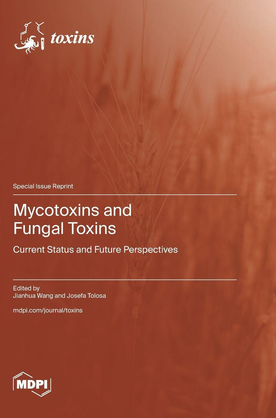 Kniha Mycotoxins and Fungal Toxins Jianhua Wang