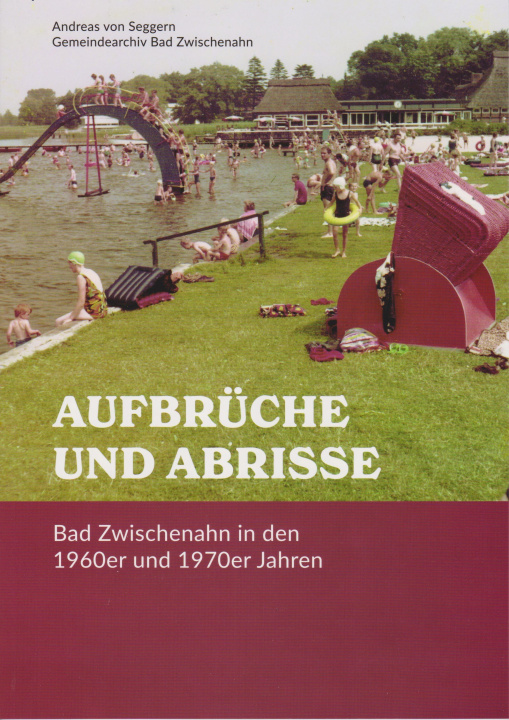 Knjiga Aufbrüche und Abrisse Gemeindearchiv Bad Zwischenahn