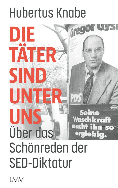 Boek Die Täter sind unter uns Hubertus Knabe