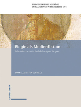 Knjiga Elegie als Medienfiktion Cornelia Ritter-Schmalz