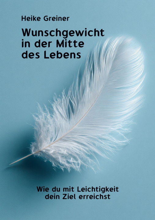 Boek Wunschgewicht in der Mitte des Lebens Heike Greiner
