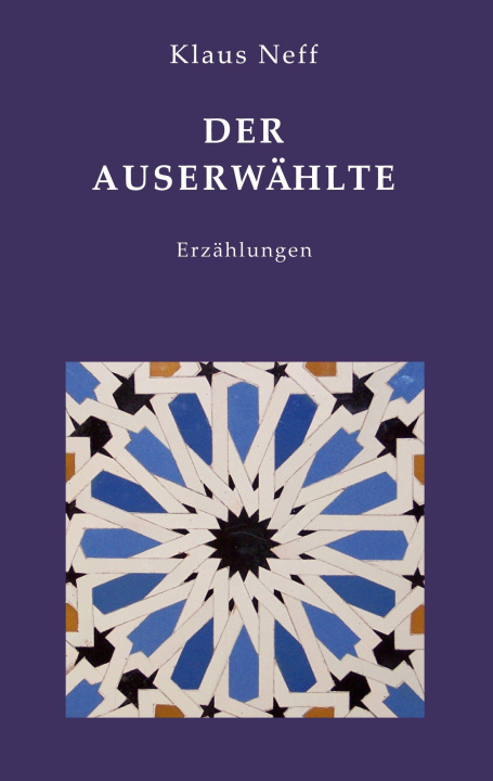 Knjiga Der Auserwählte Klaus Neff