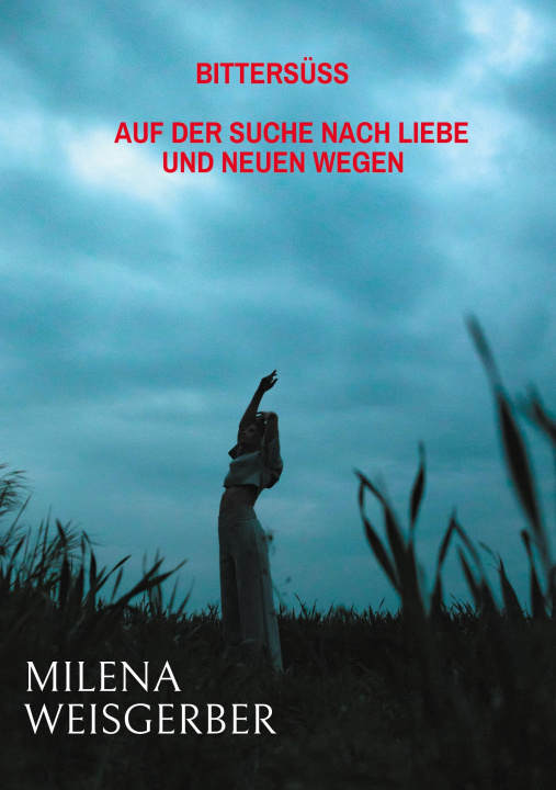 Kniha Bittersüß Milena Weisgerber