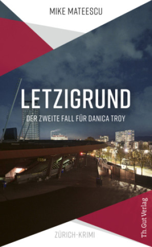 Kniha Letzigrund Mike Mateescu