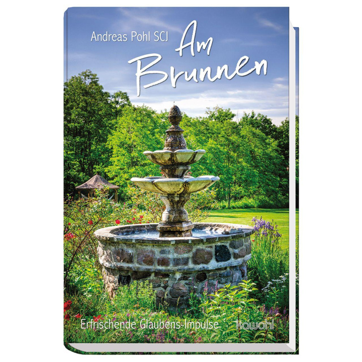 Kniha Am Brunnen Andreas Pohl SCJ