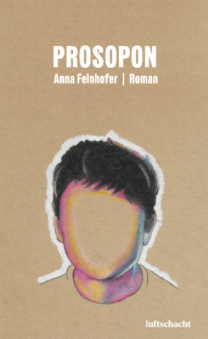 Kniha Prosopon Anna Felnhofer