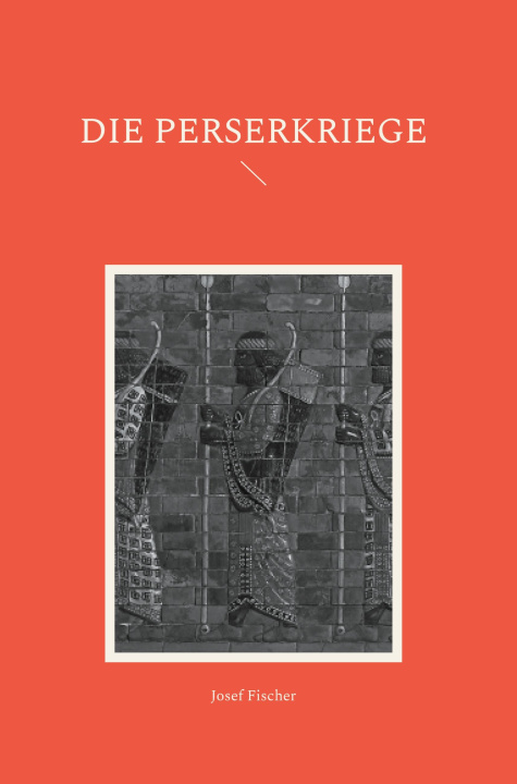 Kniha Die Perserkriege 