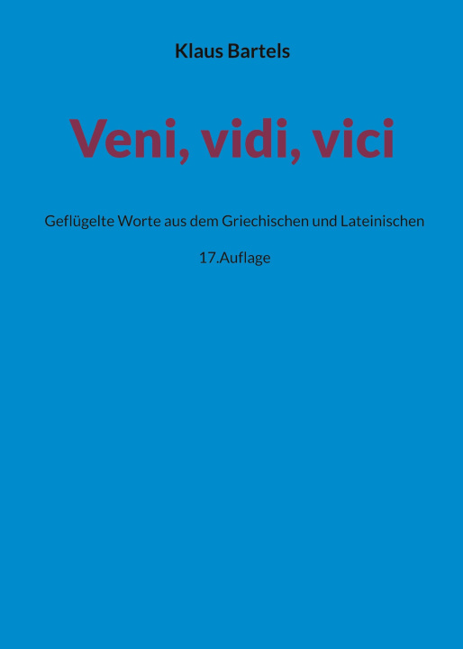 Kniha Veni, vidi, vici Klaus Bartels