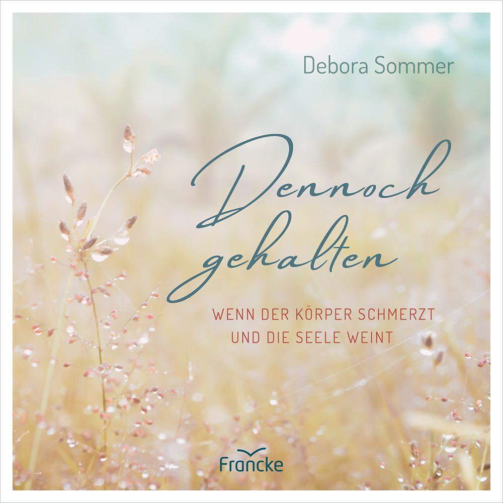 Kniha Dennoch gehalten Debora Sommer