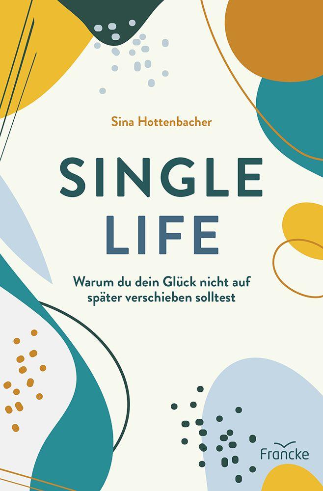 Knjiga Single Life Sina Hottenbacher