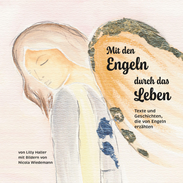 Kniha Mit den Engeln durch das Leben Nicola Wiedemann