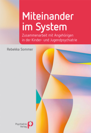 Knjiga Miteinander im System Rebekka Sommer
