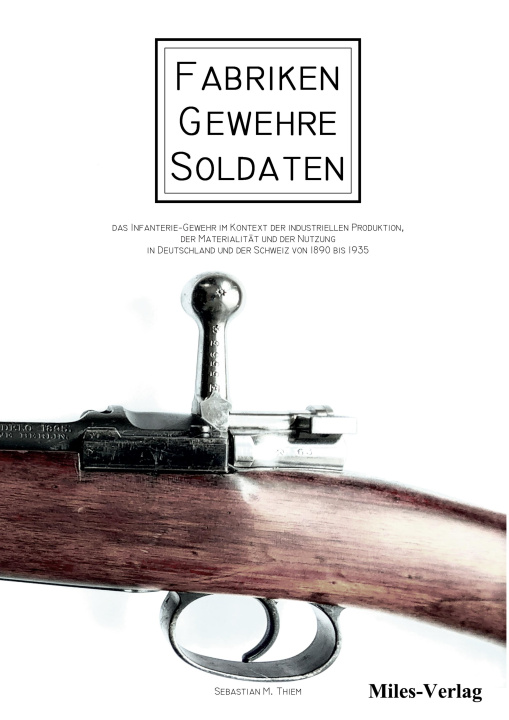 Kniha Fabriken - Gewehre - Soldaten 