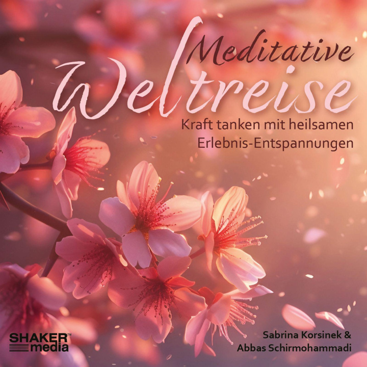 Zvok Meditative Weltreise Abbas Schirmohammadi