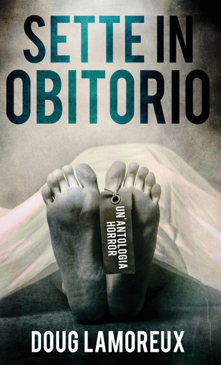 Book Sette In Obitorio Doug Lamoreux
