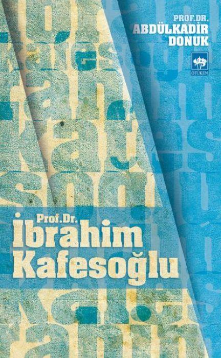 Knjiga Prof. Dr. Ibrahim Kafesoglu 