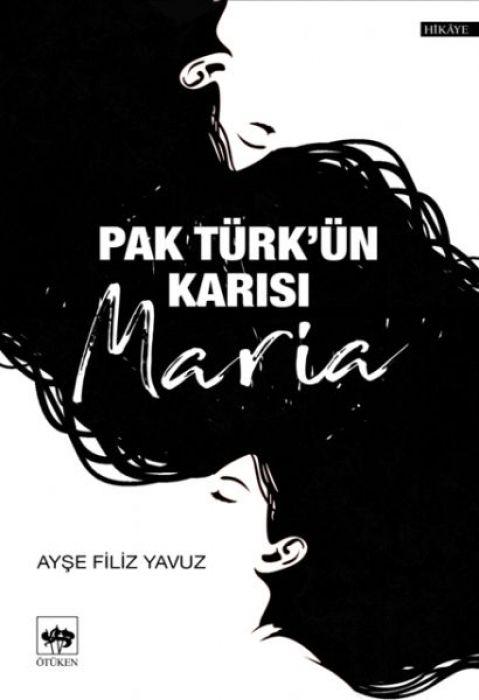 Kniha Pak Türkün Karisi Maria 