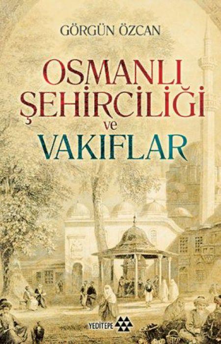 Boek Osmanli Sehirciligi ve Vakiflar 