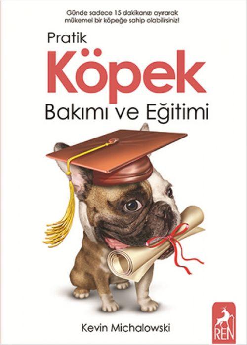 Knjiga Pratik Köpek Bakimi ve Egitimi 