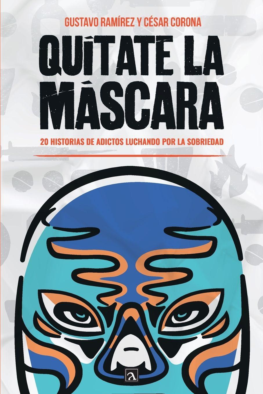 Knjiga Quítate la máscara César Corona