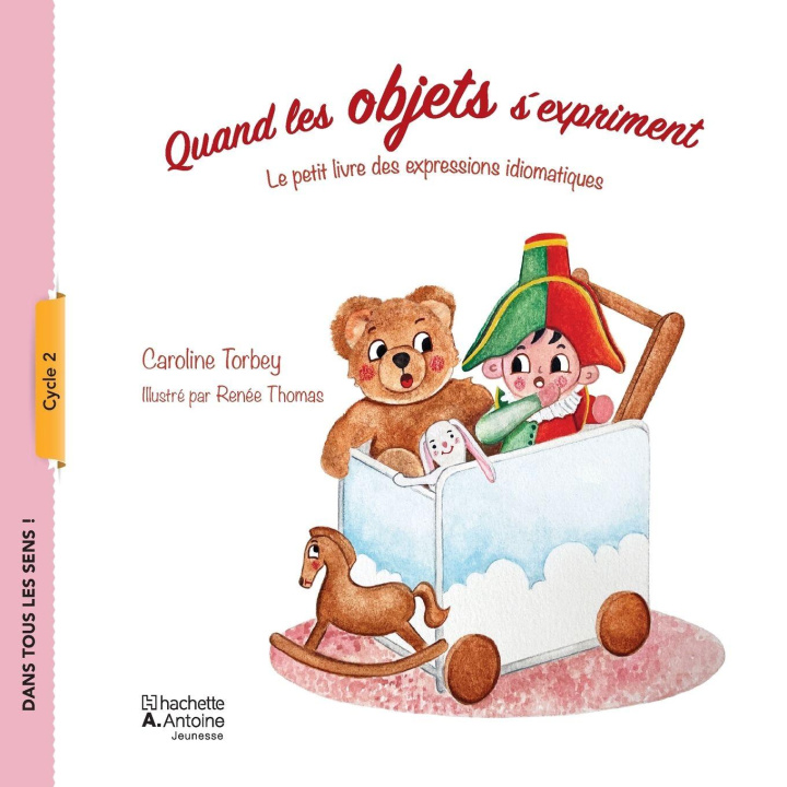 Kniha Quand les objets s'expriment CAROLINE CAROLINE TORBEY