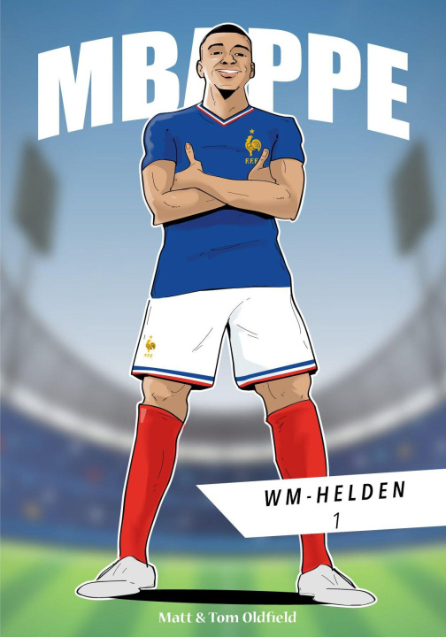 Kniha MBAPPÉ Tom Oldfield