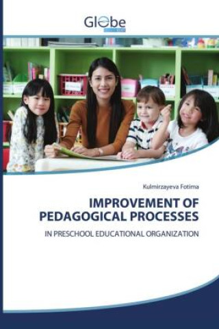 Boek IMPROVEMENT OF PEDAGOGICAL PROCESSES Kulmirzayeva Fotima