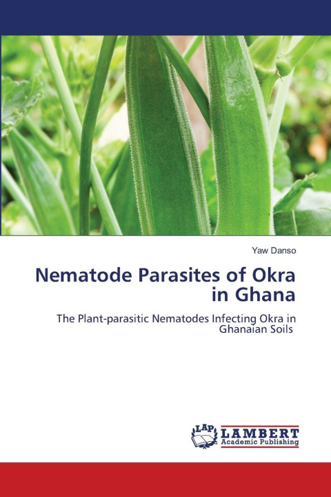 Knjiga Nematode Parasites of Okra in Ghana YAW DANSO