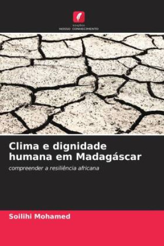 Knjiga Clima e dignidade humana em Madagáscar Soilihi Mohamed