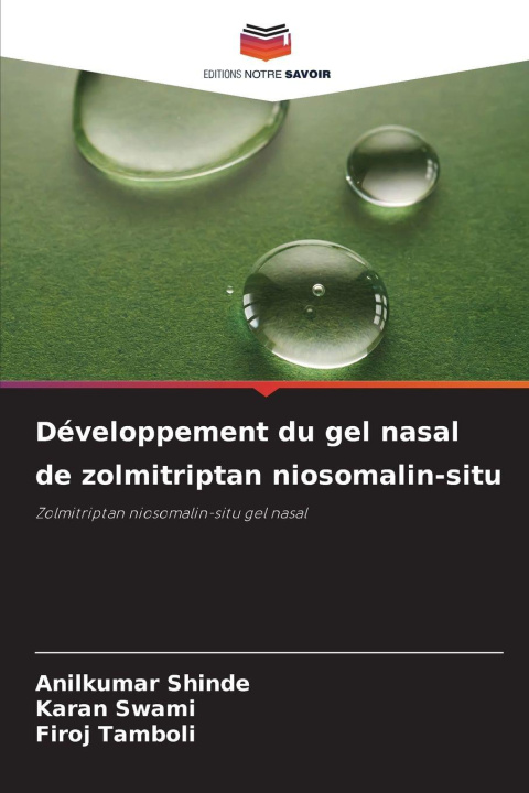 Kniha Développement du gel nasal de zolmitriptan niosomalin-situ Karan Swami