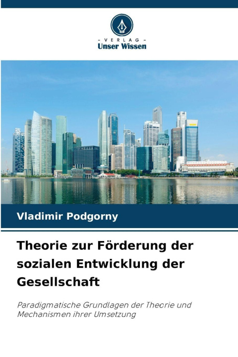 Boek Theorie zur Förderung der sozialen Entwicklung der Gesellschaft Vladimir Podgorny