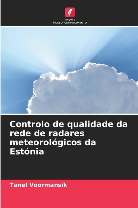 Boek Controlo de qualidade da rede de radares meteorológicos da Estónia Tanel Voormansik