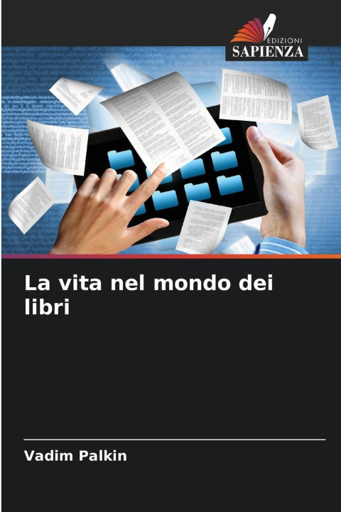 Knjiga La vita nel mondo dei libri Vadim Palkin