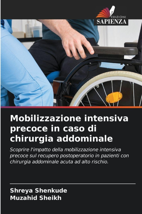 Kniha Mobilizzazione intensiva precoce in caso di chirurgia addominale Muzahid Sheikh