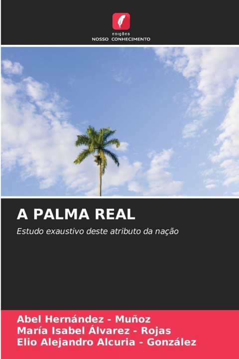 Kniha A PALMA REAL María Isabel Álvarez - Rojas