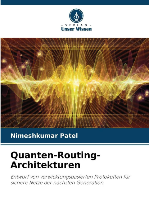 Kniha Quanten-Routing-Architekturen Nimeshkumar Patel