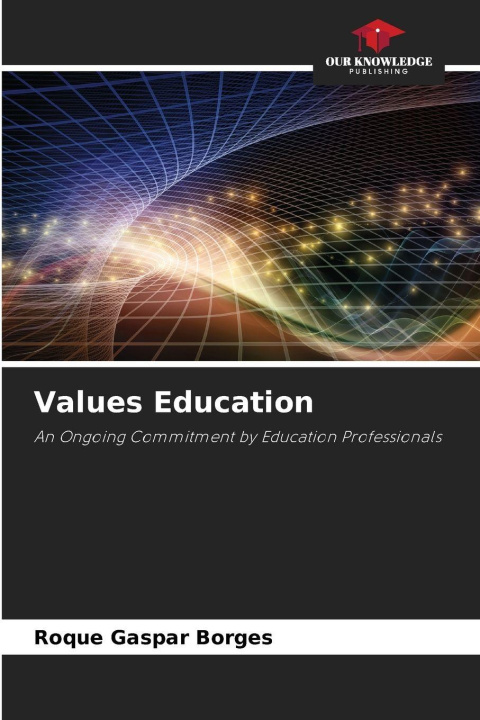 Kniha Values Education Roque Gaspar Borges