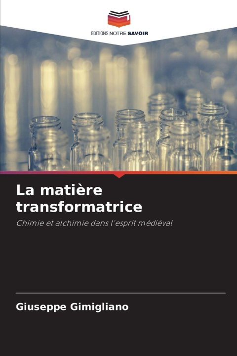 Kniha La matière transformatrice Giuseppe Gimigliano