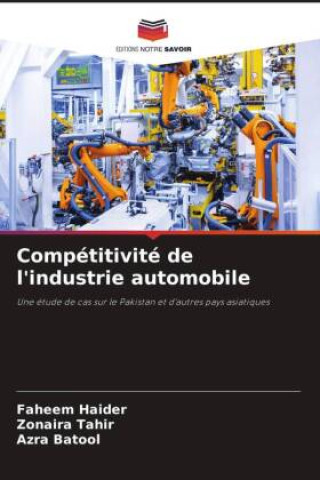 Knjiga Compétitivité de l'industrie automobile Zonaira Tahir