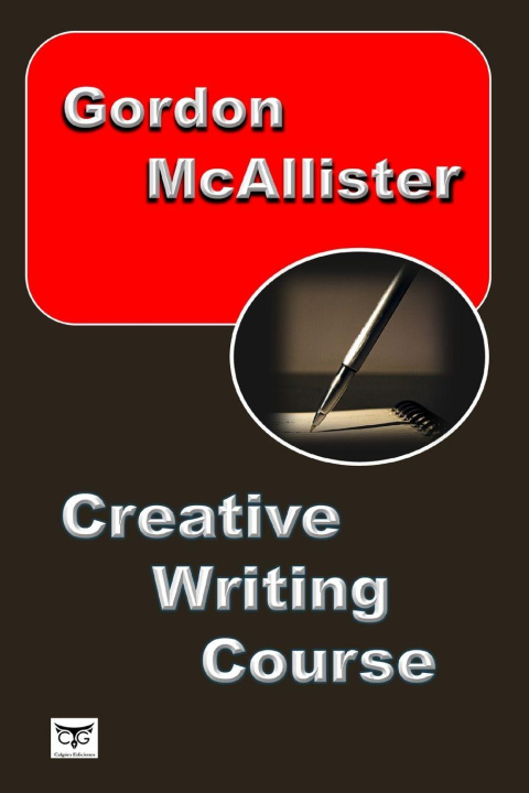 Buch CREATIVE WRITING COURSE Gordon McAllister