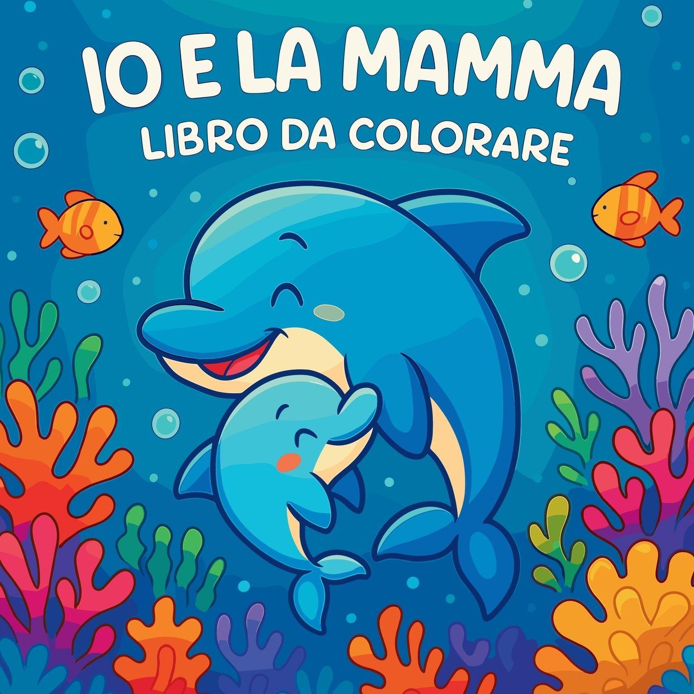 Kniha Io e la mamma - Libro da colorare Chris Martin