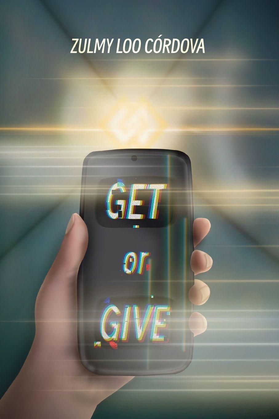 Kniha GET OR GIVE Zulmy Loo Córdova