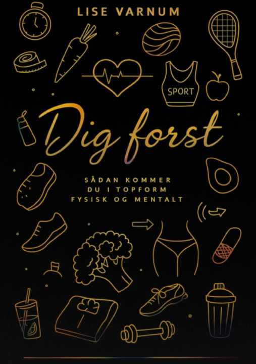 Book Dig først Lise Varnum