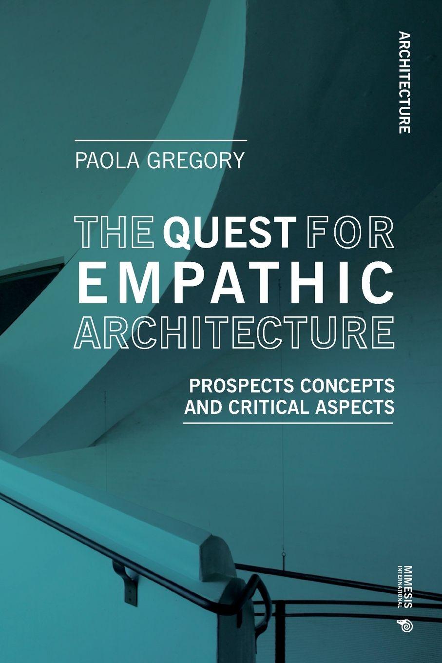 Livro The Quest for Empathic Architecture Paola Gregory