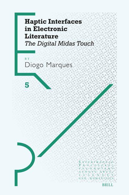 Kniha Haptic Interfaces in Electronic Literature Diogo Marques