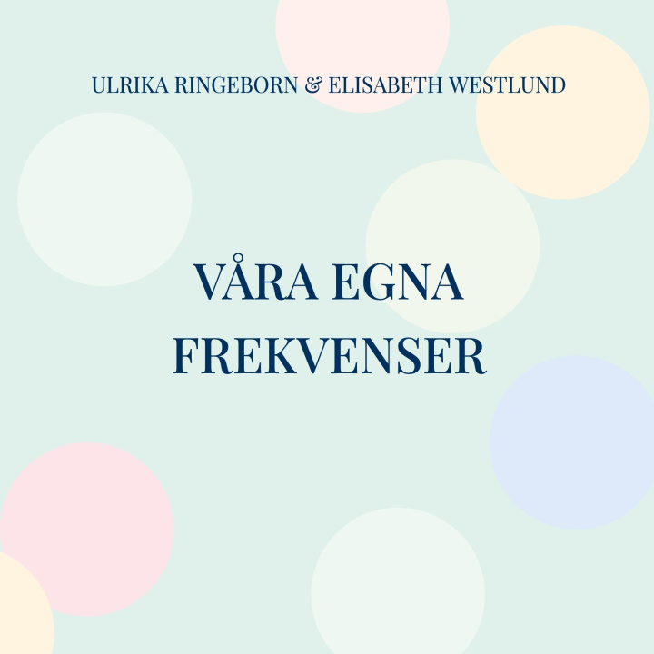 Livro Våra egna frekvenser Ulrika Ringeborn